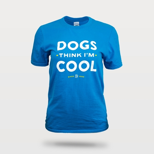 Dogs Think I m Cool T Shirt Unisex Dogtopia Shop